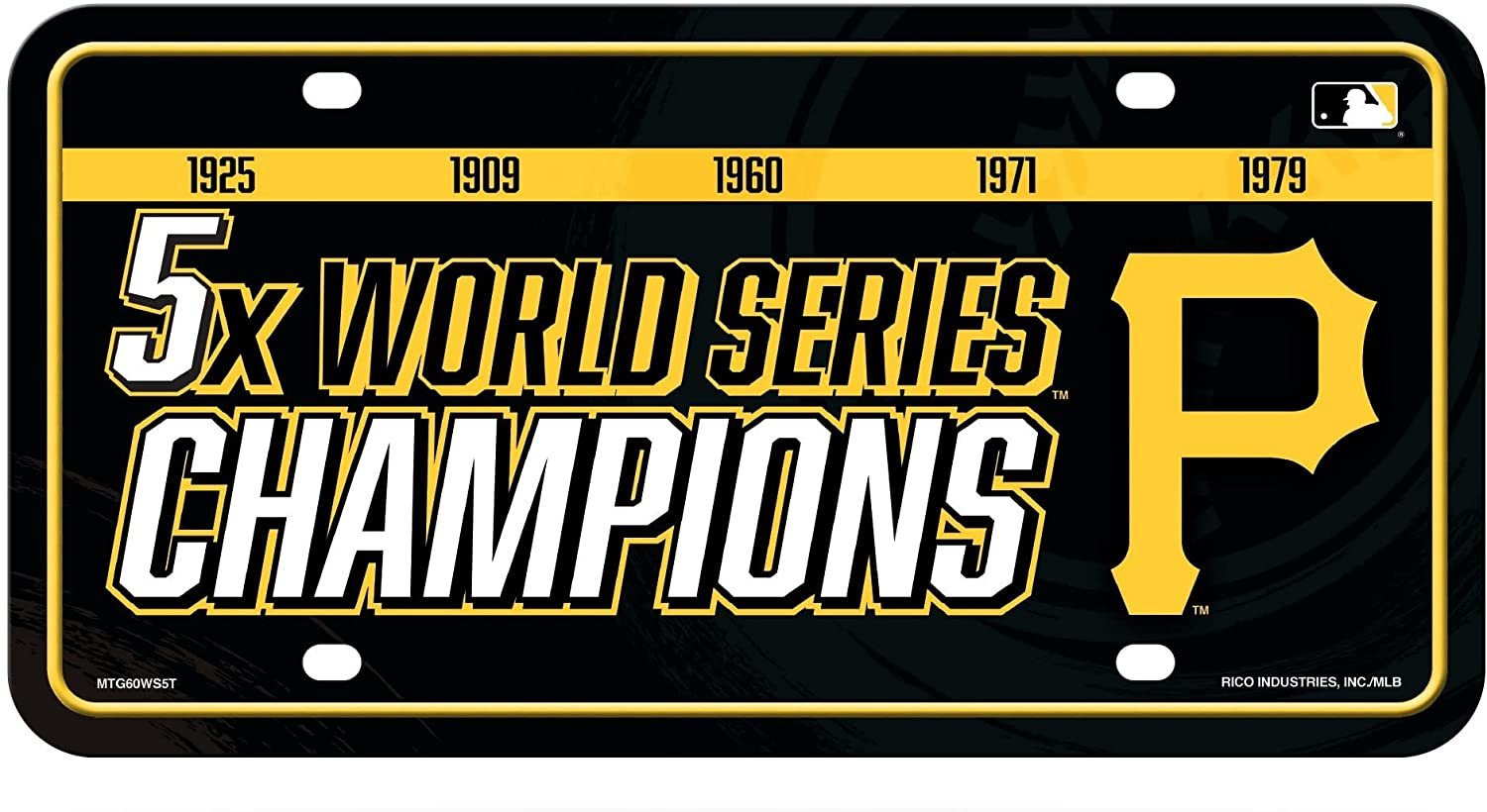 Pittsburgh Pirates Metal Auto Tag License Plate, 5-Time World Series Champions, 6x12 Inch